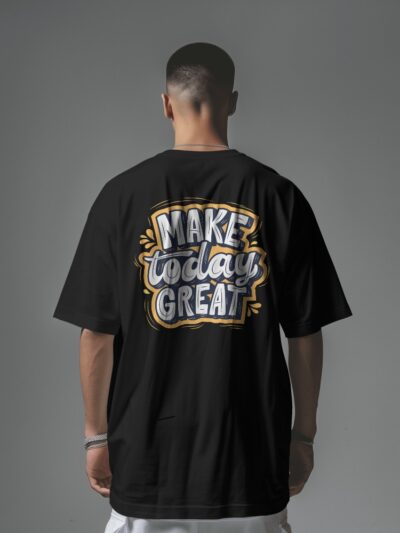 Men's Make Today Great Motivational Oversized T Shirt